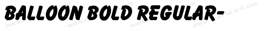 Balloon Bold Regular字体转换